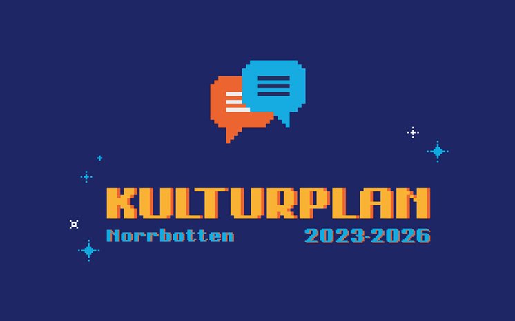 Blå bakgrund med gul och blå text där det står Kulturplan Norrbotten 2023-2026.