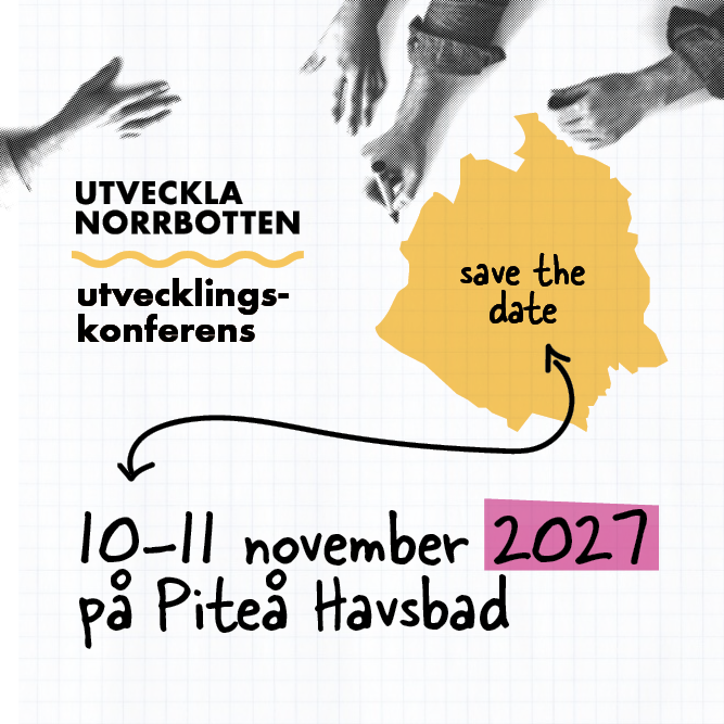 14824 Utveckla Norrbotten Konferens 2027 Save The Date 400X400 (1)