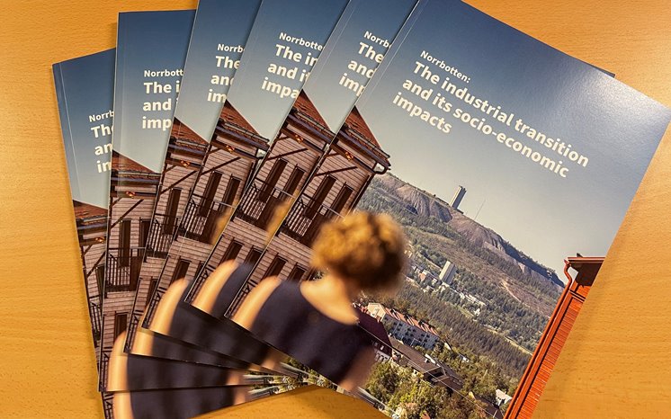 A few copies of the report Norrbotten: The industrial transition and its socio-economic impacts